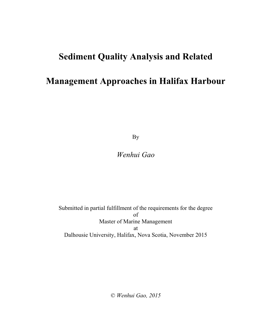 Sediment Quality Analysis and Related Management Approaches in Hali- Fax Harbour