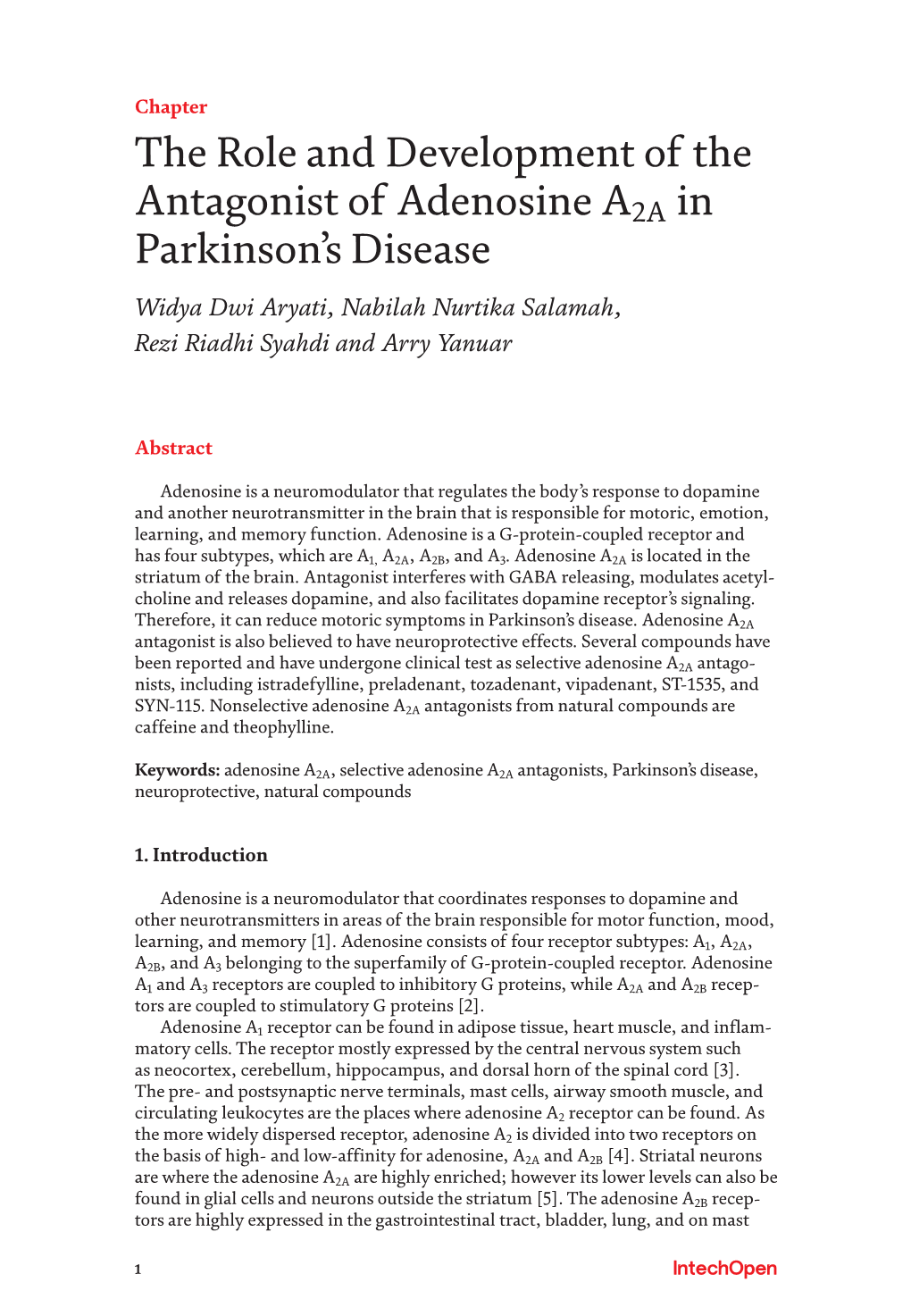 The Role and Development of the Antagonist of Adenosine A2A in Parkinson’S Disease Widya Dwi Aryati, Nabilah Nurtika Salamah, Rezi Riadhi Syahdi and Arry Yanuar