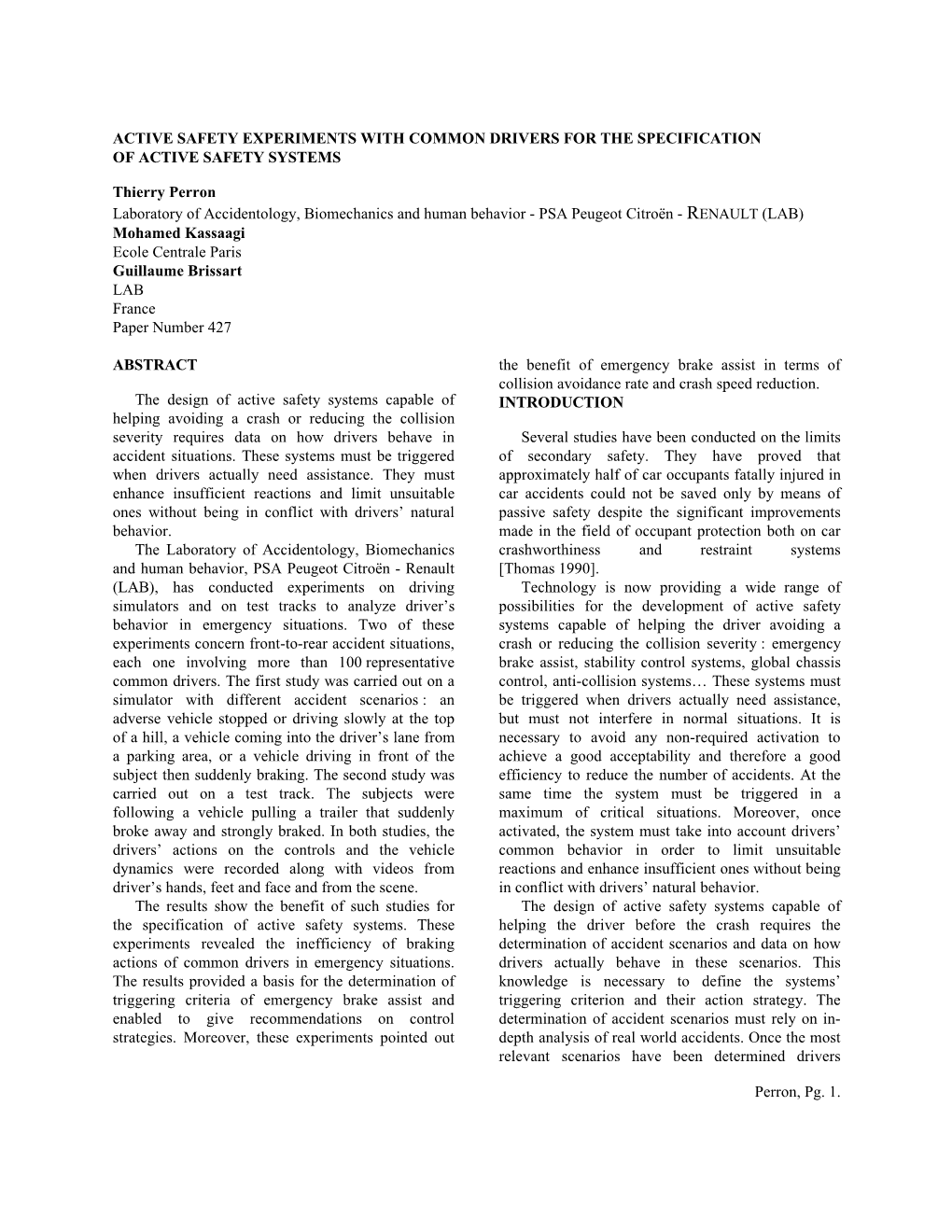 Active Safety Experiments with Common Drivers for the Specification of Active Safety Systems