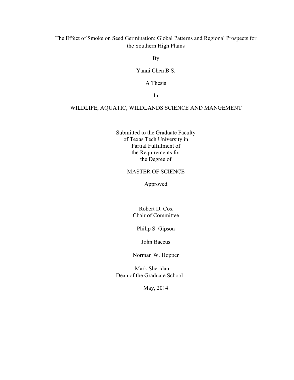 The Effect of Smoke on Seed Germination: Global Patterns and Regional Prospects for the Southern High Plains by Yanni Chen B.S