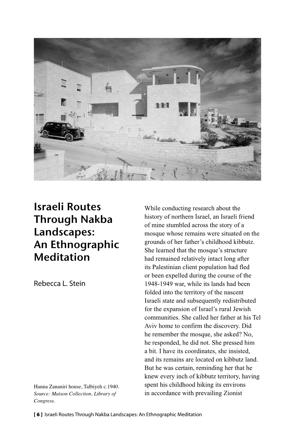 Israeli Routes Through Nakba Landscapes: an Ethnographic Meditation Pedagogy.1 His Denial Was Categorical and There the Conversation Ended