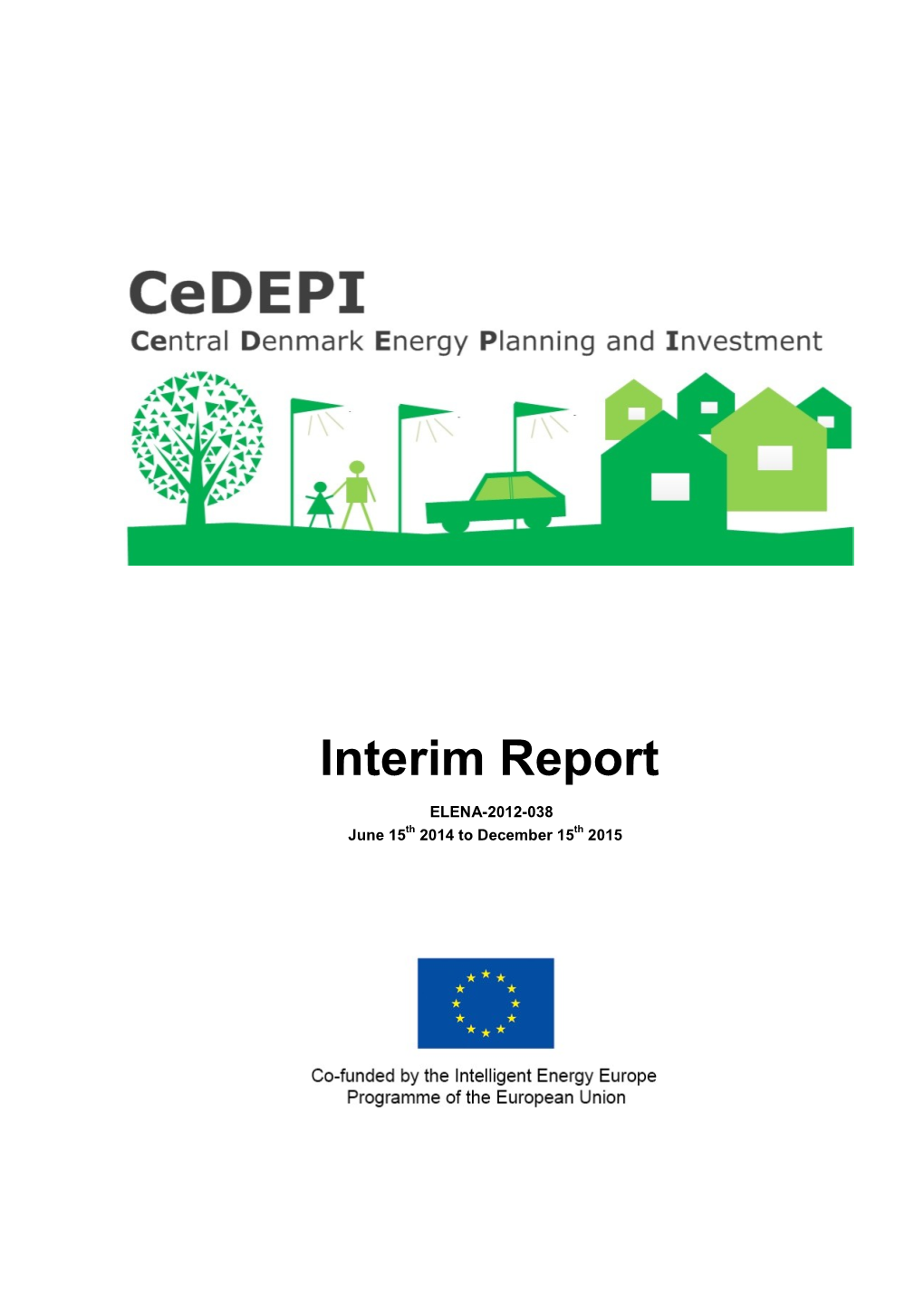 Interim Report ELENA-2012-038 June 15Th 2014 to December 15Th 2015