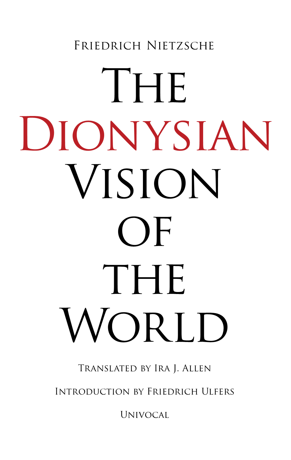 The Dionysian Vision of the World