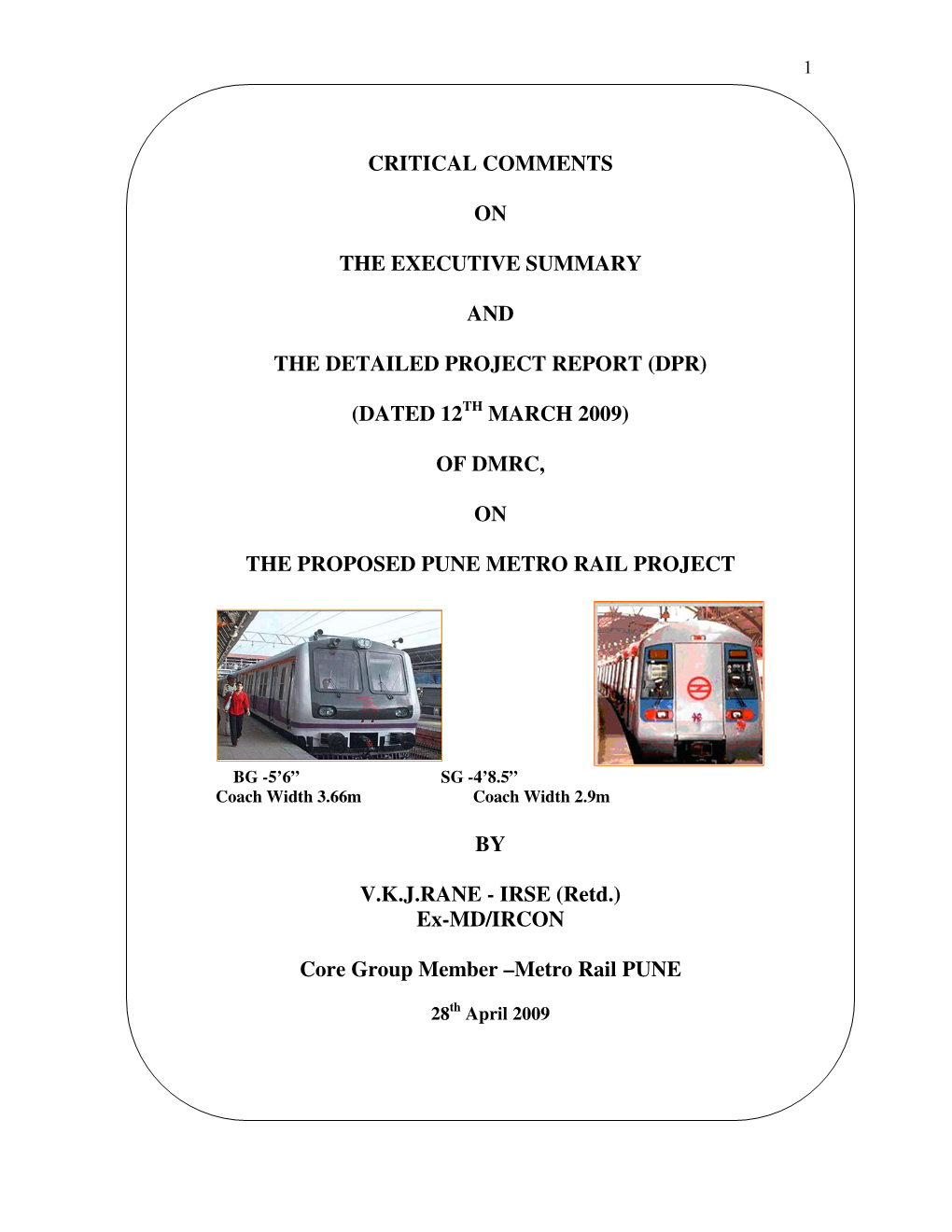 OF DMRC, on the PROPOSED PUNE METRO RAIL PROJECT by V K J Rane – IRSE (Retd.) Ex-MD/IRCON