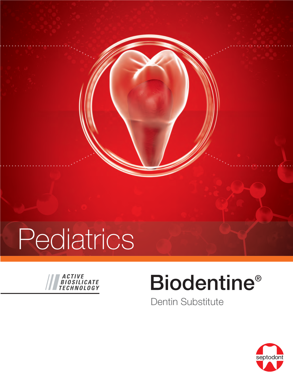 Pediatrics Biodentine® Dentin Substitute Biodentine®: Therapeutic Care for Your Younger Patients’ Teeth(5)