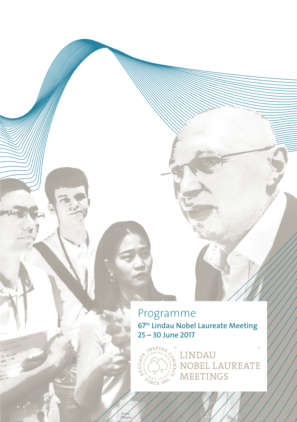 Programme 67Th Lindau Nobel Laureate Meeting 25 – 30 June 2017 MEETING APP TABLE of CONTENTS