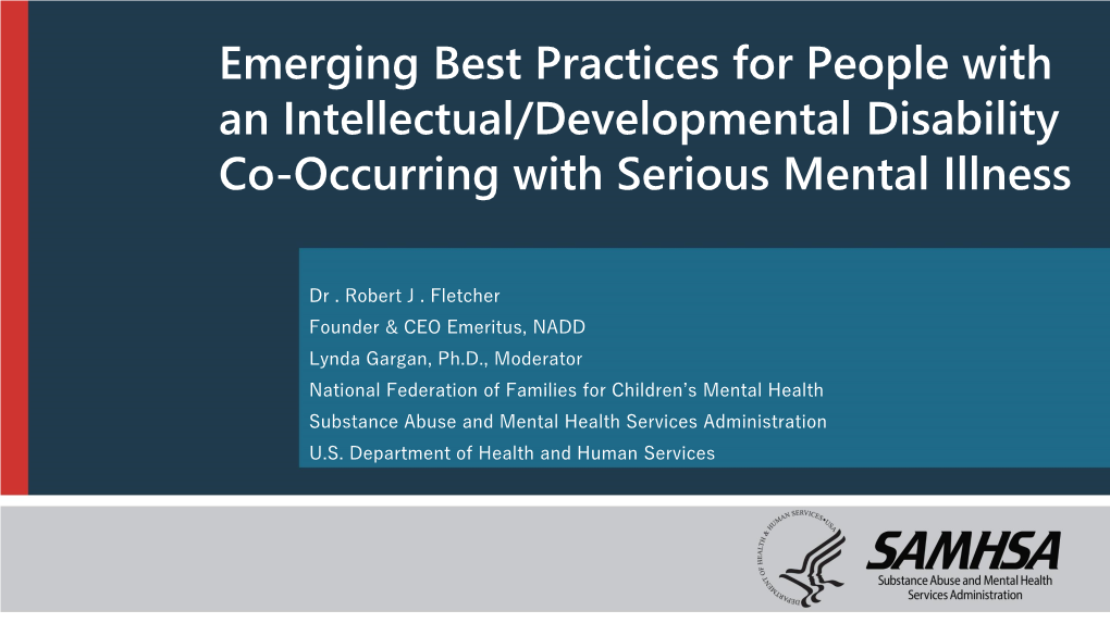 Emerging Best Practices for People with an Intellectual/Developmental Disability Co-Occurring with Serious Mental Illness