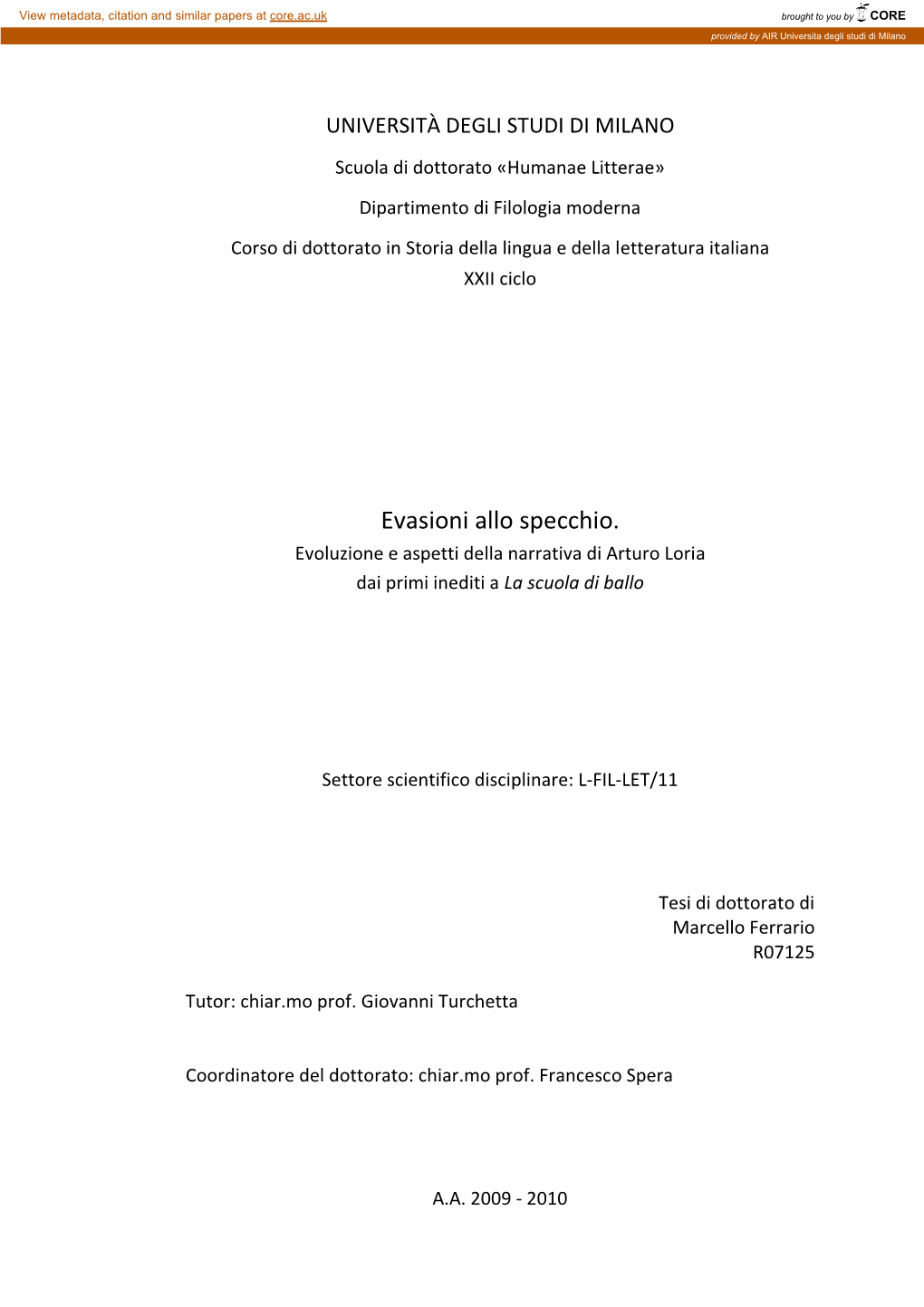 Evasioni Allo Specchio. Evoluzione E Aspetti Della Narrativa Di Arturo Loria Dai Primi Inediti a La Scuola Di Ballo