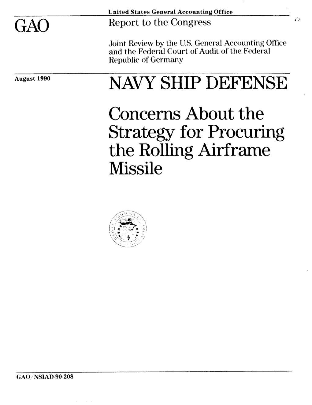 NSIAD-90-208 Navy Ship Defense: Concerns About the Strategy For