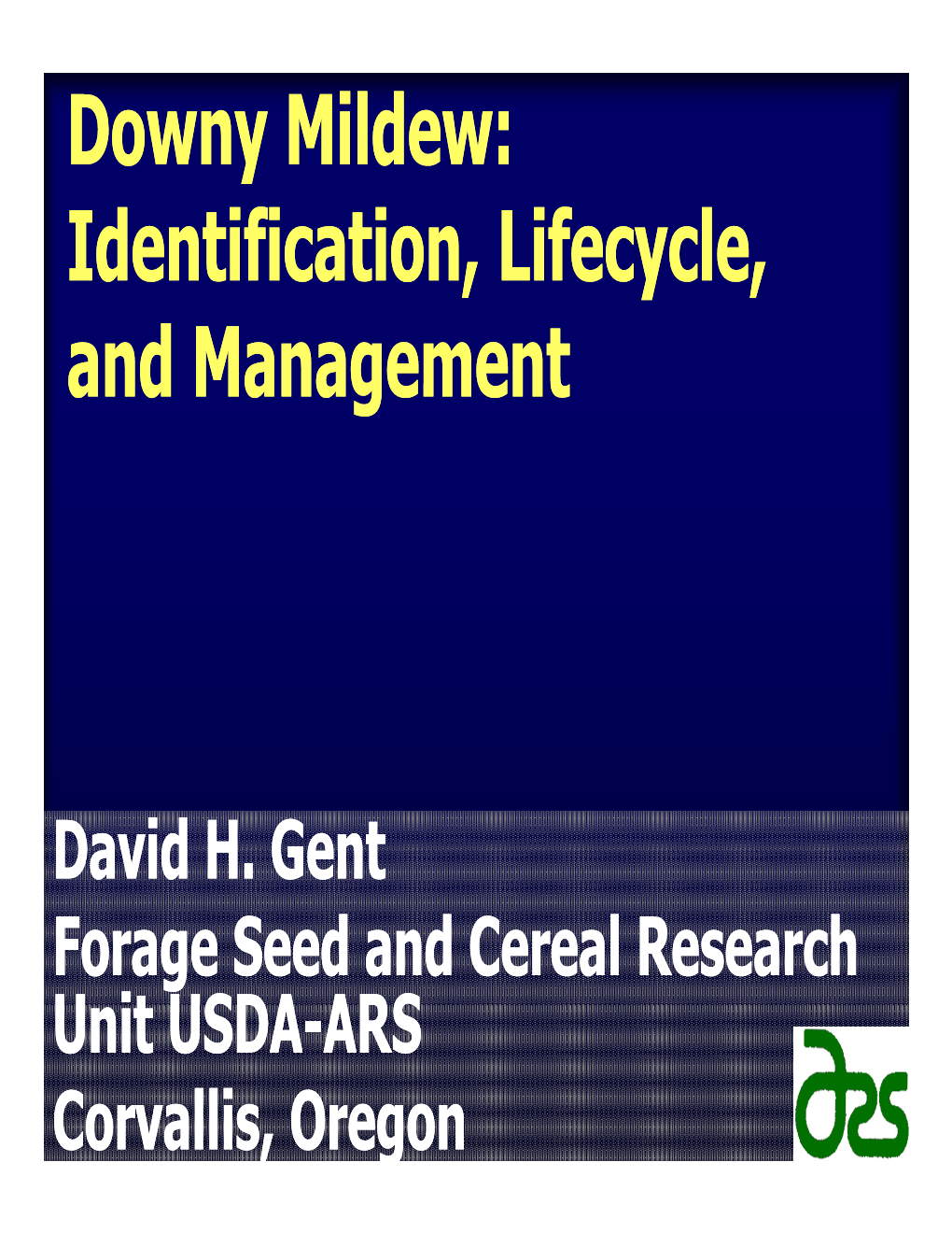 Downy Mildew: Identification Lifecycle Identification, Lifecycle, and Management