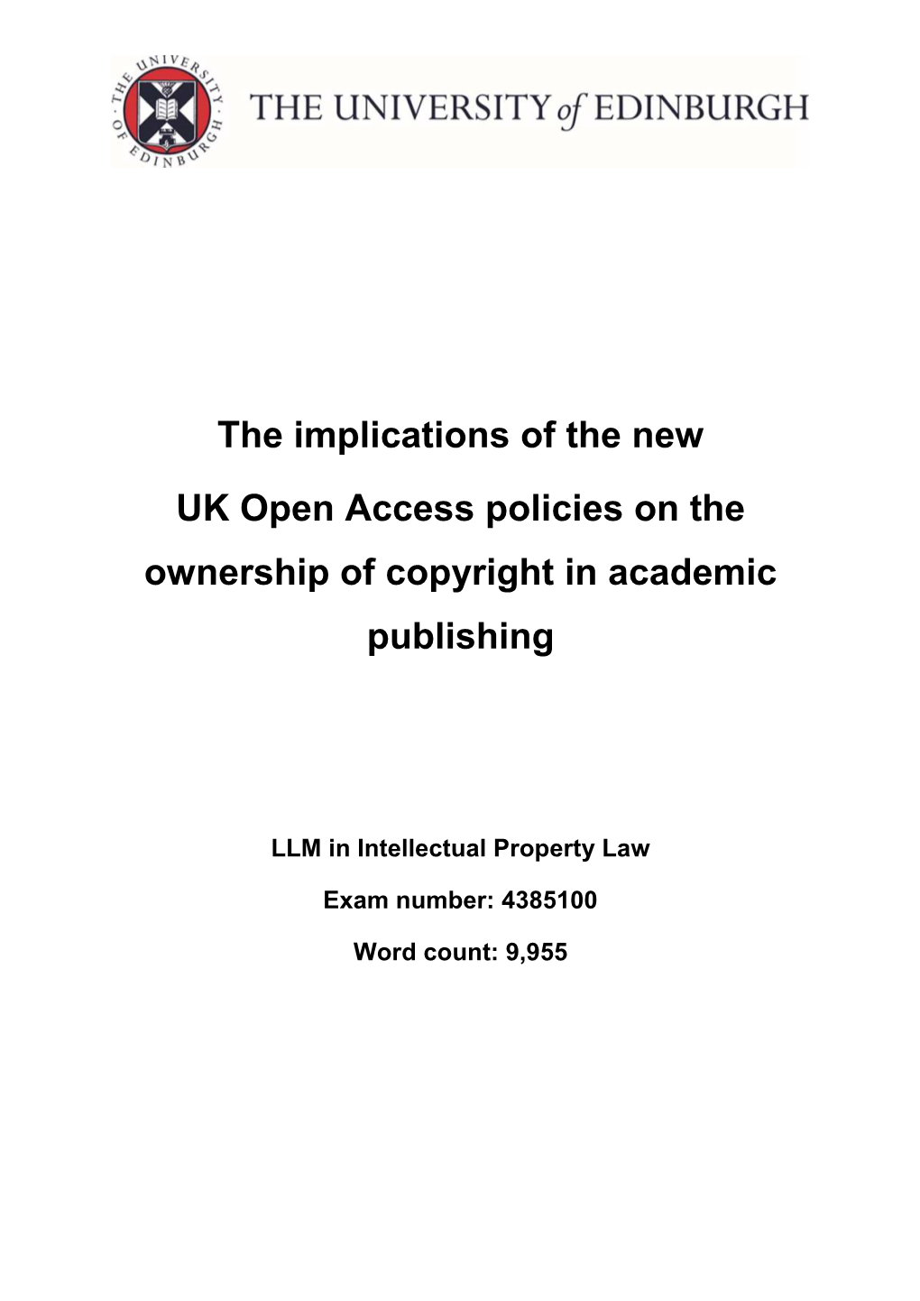 The Implications of the New UK Open Access Policies on the Ownership of Copyright in Academic Publishing