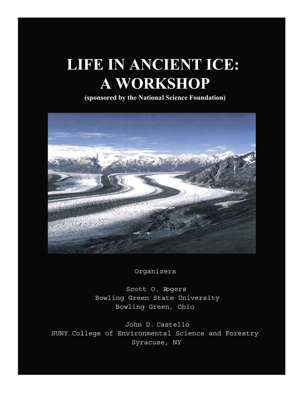 LIFE in ANCIENT ICE: a WORKSHOP (Sponsored by the National Science Foundation)