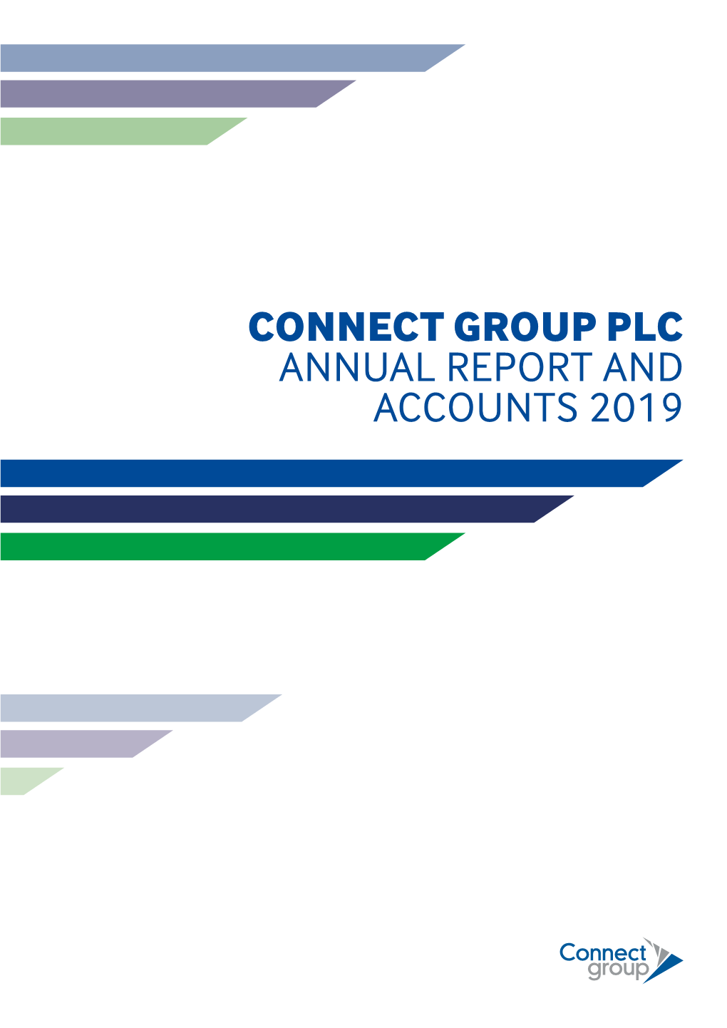 Connect Group Plc Annual Report and Accounts 2019 Our Values Connect Group Annual Report 2019
