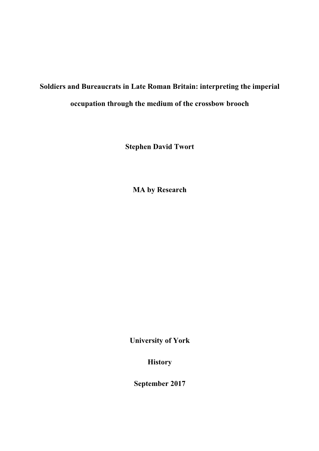 Soldiers and Bureaucrats in Late Roman Britain: Interpreting the Imperial