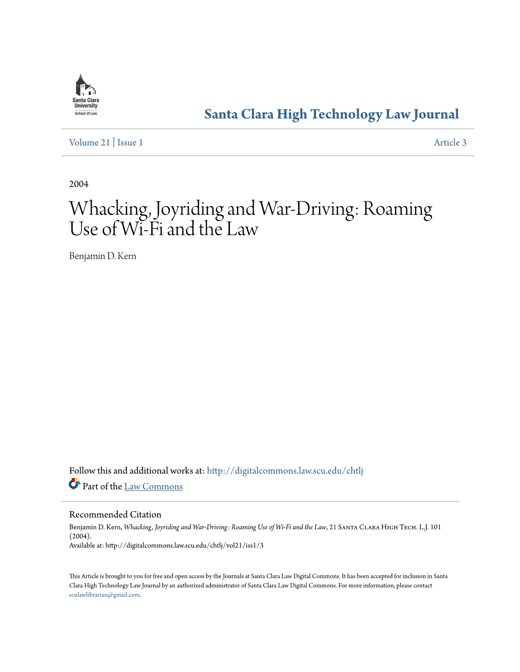 Whacking, Joyriding and War-Driving: Roaming Use of Wi-Fi and the Law Benjamin D