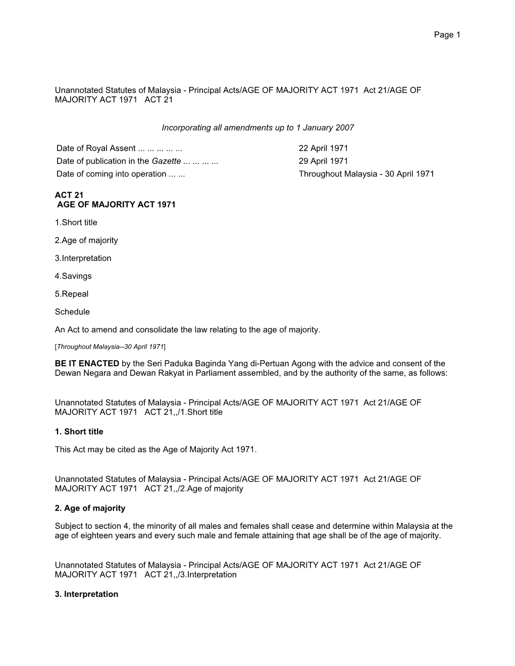 Unannotated Statutes of Malaysia - Principal Acts/AGE of MAJORITY ACT 1971 Act 21/AGE of MAJORITY ACT 1971 ACT 21