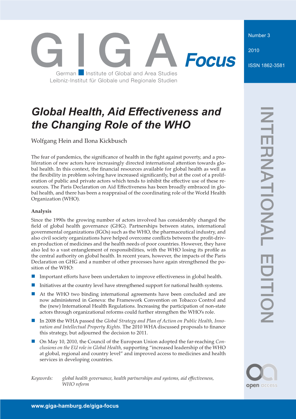 Global Health, Aid Effectiveness and the Changing Role of the WHO Wolfgang Hein and Ilona Kickbusch