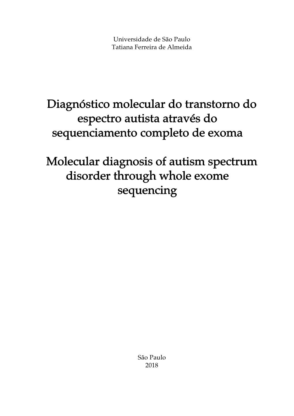 Diagnóstico Molecular Do Transtorno Do Espectro Autista Através Do Sequenciamento Completo De Exoma