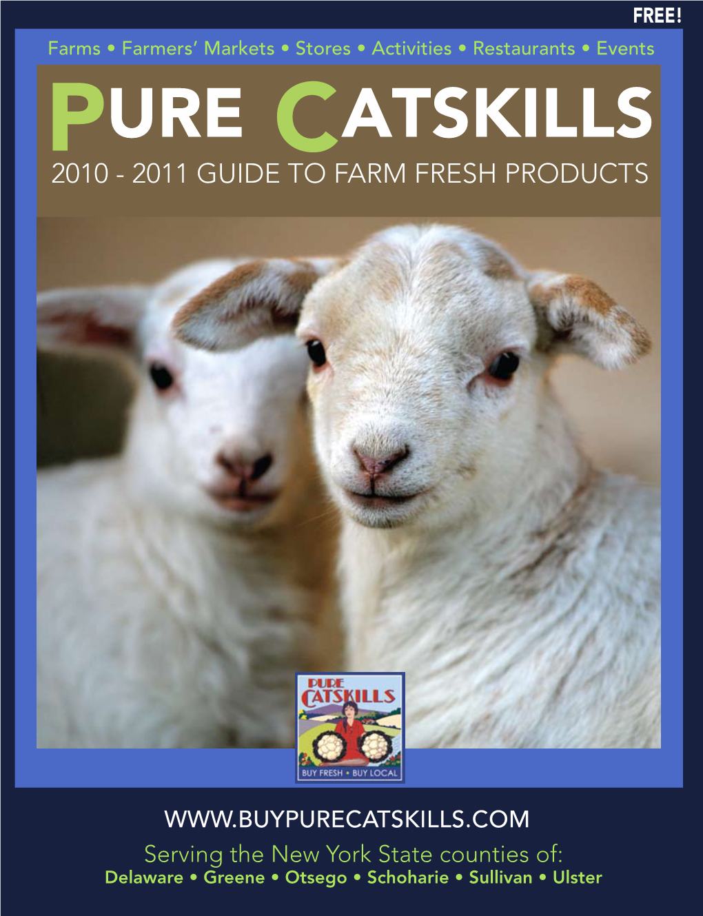 Pure Catskills 2010 - 2011 Guide to Farm Fresh Products