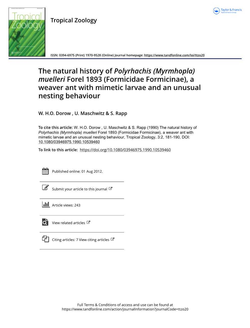 The Natural History of Polyrhachis (Myrmhopla) Muelleri Forel 1893 (Formicidae Formicinae), a Weaver Ant with Mimetic Larvae and an Unusual Nesting Behaviour