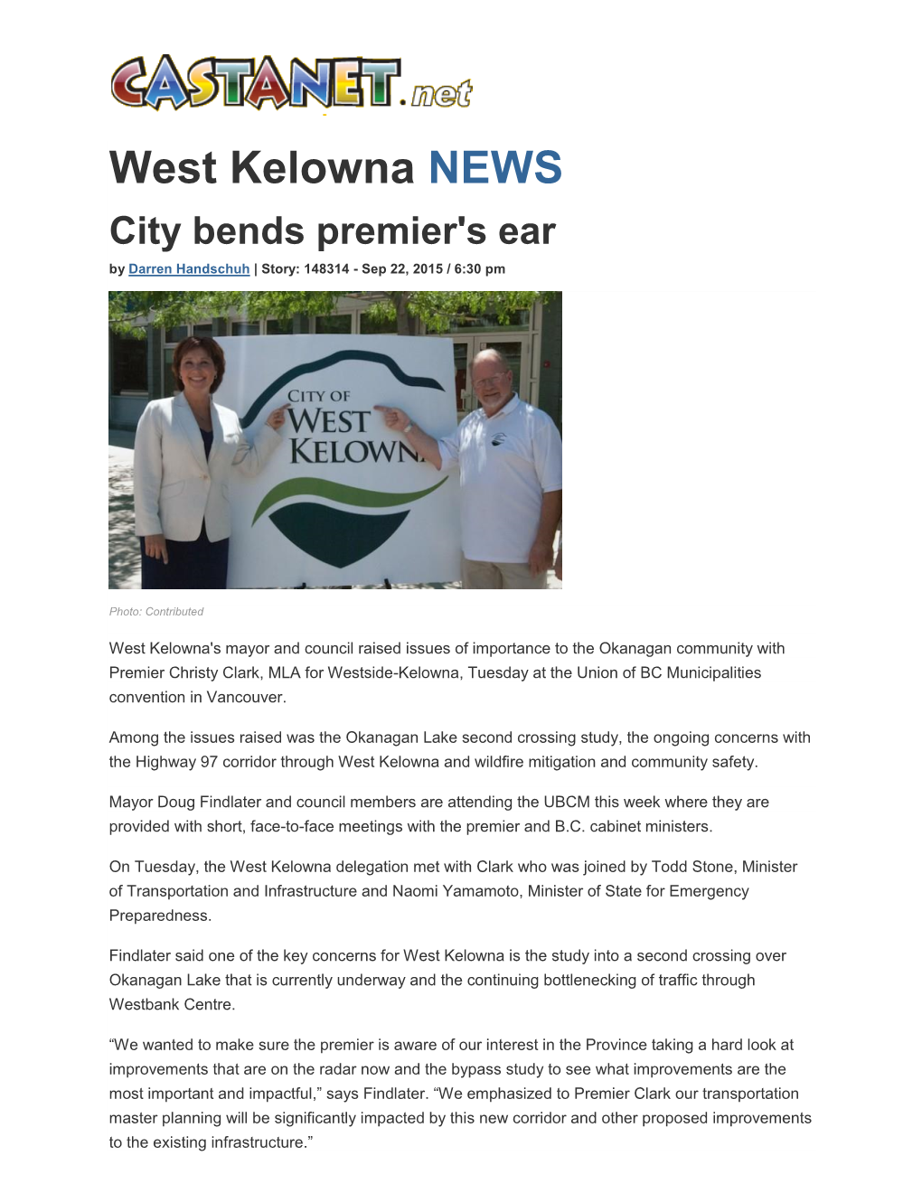 West Kelowna NEWS City Bends Premier's Ear by Darren Handschuh | Story: 148314 - Sep 22, 2015 / 6:30 Pm