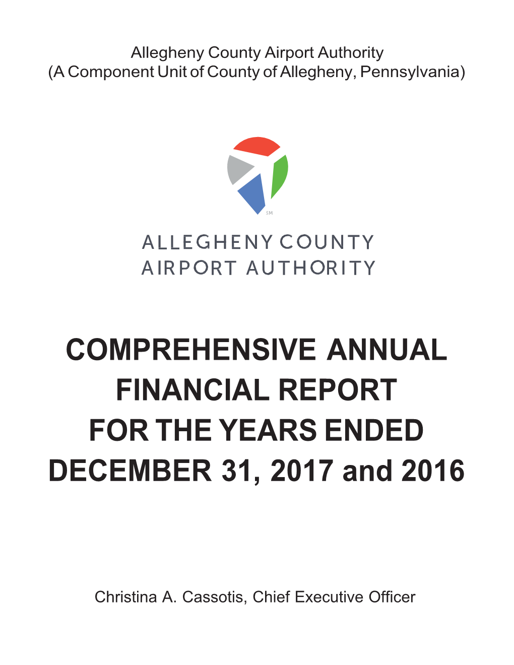 COMPREHENSIVE ANNUAL FINANCIAL REPORT for the YEARS ENDED DECEMBER 31, 2017 and 2016
