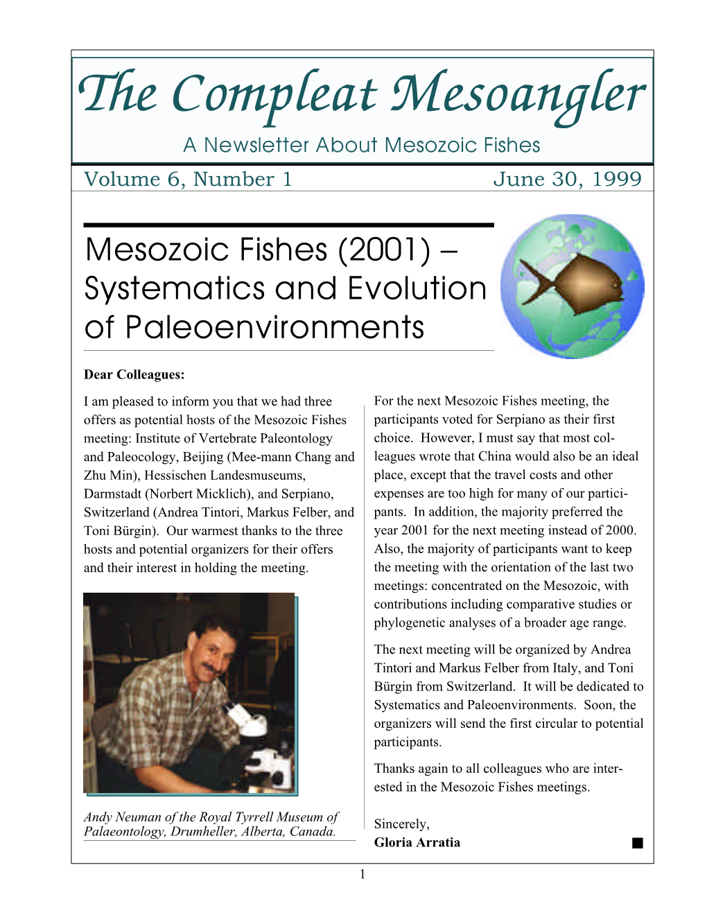 The Compleat Mesoangler a Newsletter About Mesozoic Fishes Volume 6, Number 1 June 30, 1999