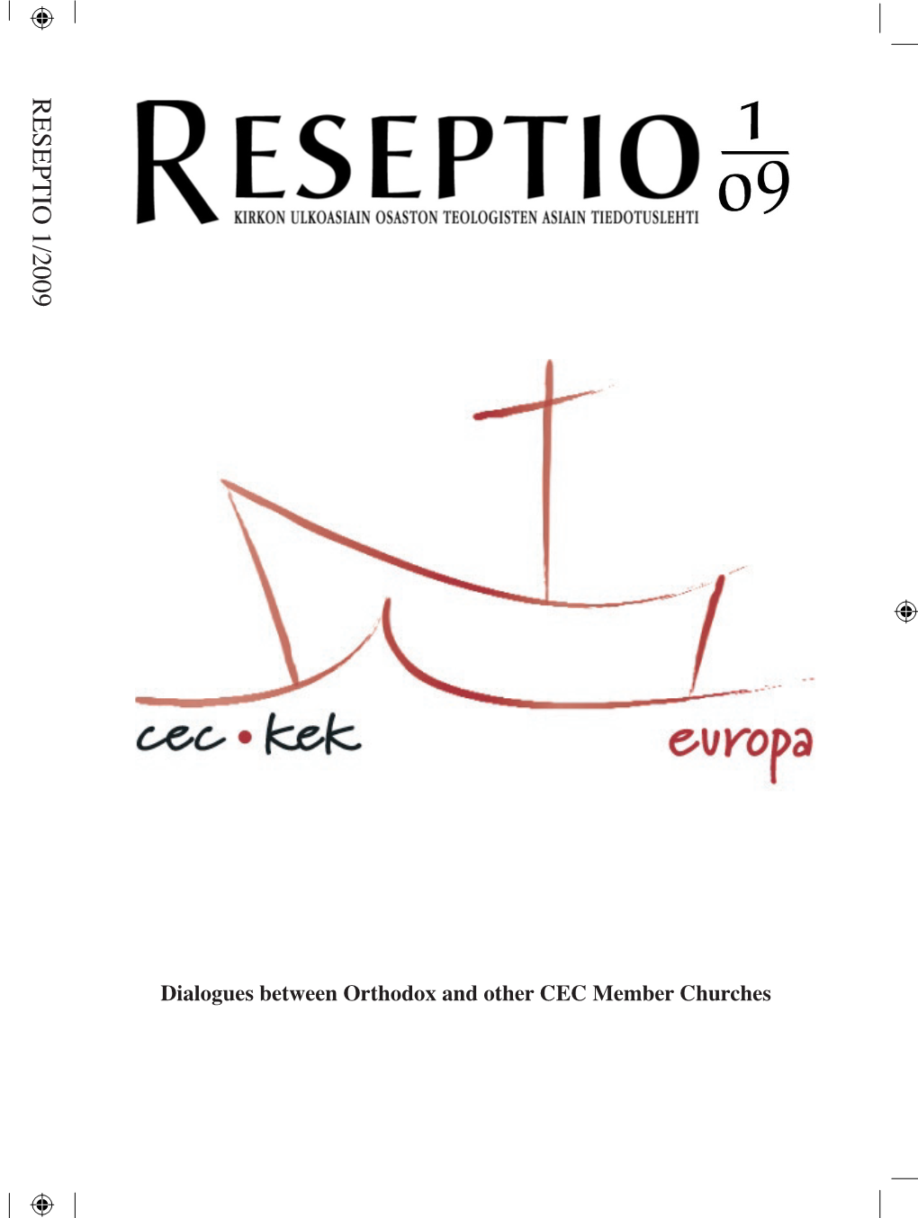 RESEPTIO 1/2009 in This Issue