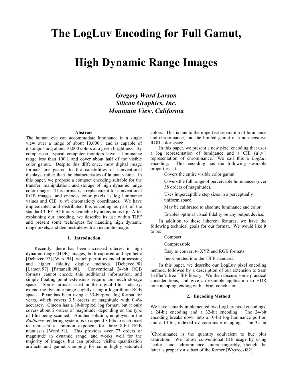 The Logluv Encoding for Full Gamut, High Dynamic Range Images