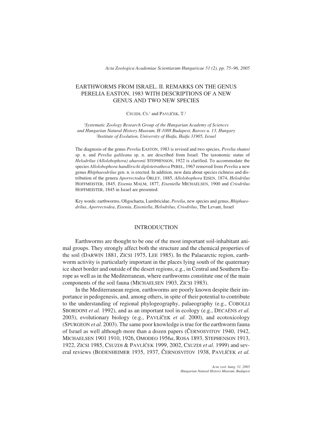 Earthworms from Israel. Ii. Remarks on the Genus Perelia Easton, 1983 with Descriptions of a New Genus and Two New Species