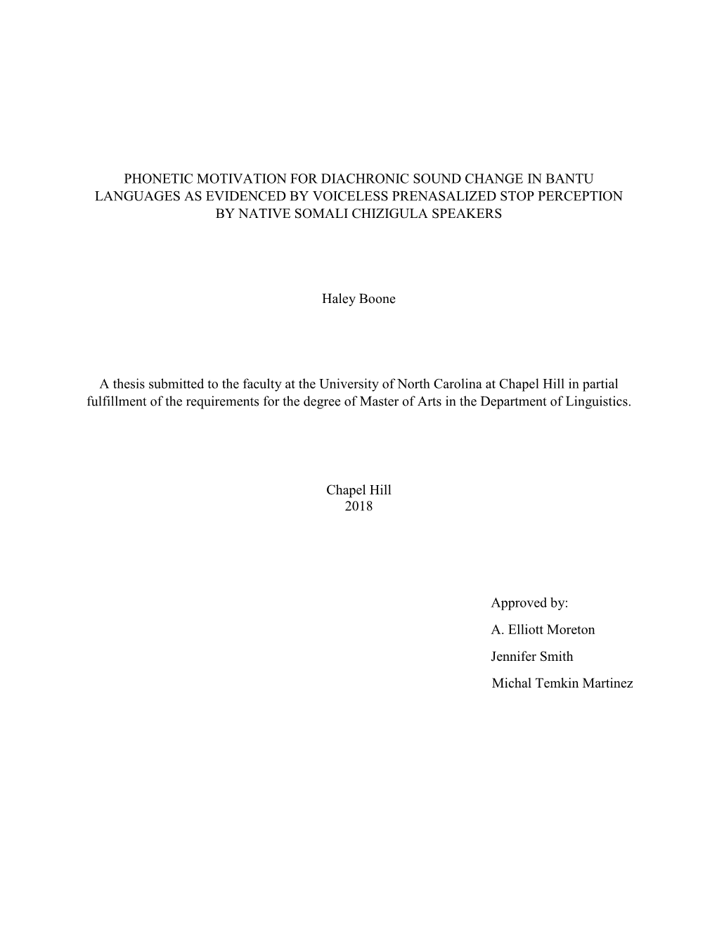 Phonetic Motivation for Diachronic Sound Change in Bantu Languages As Evidenced by Voiceless Prenasalized Stop Perception by Native Somali Chizigula Speakers