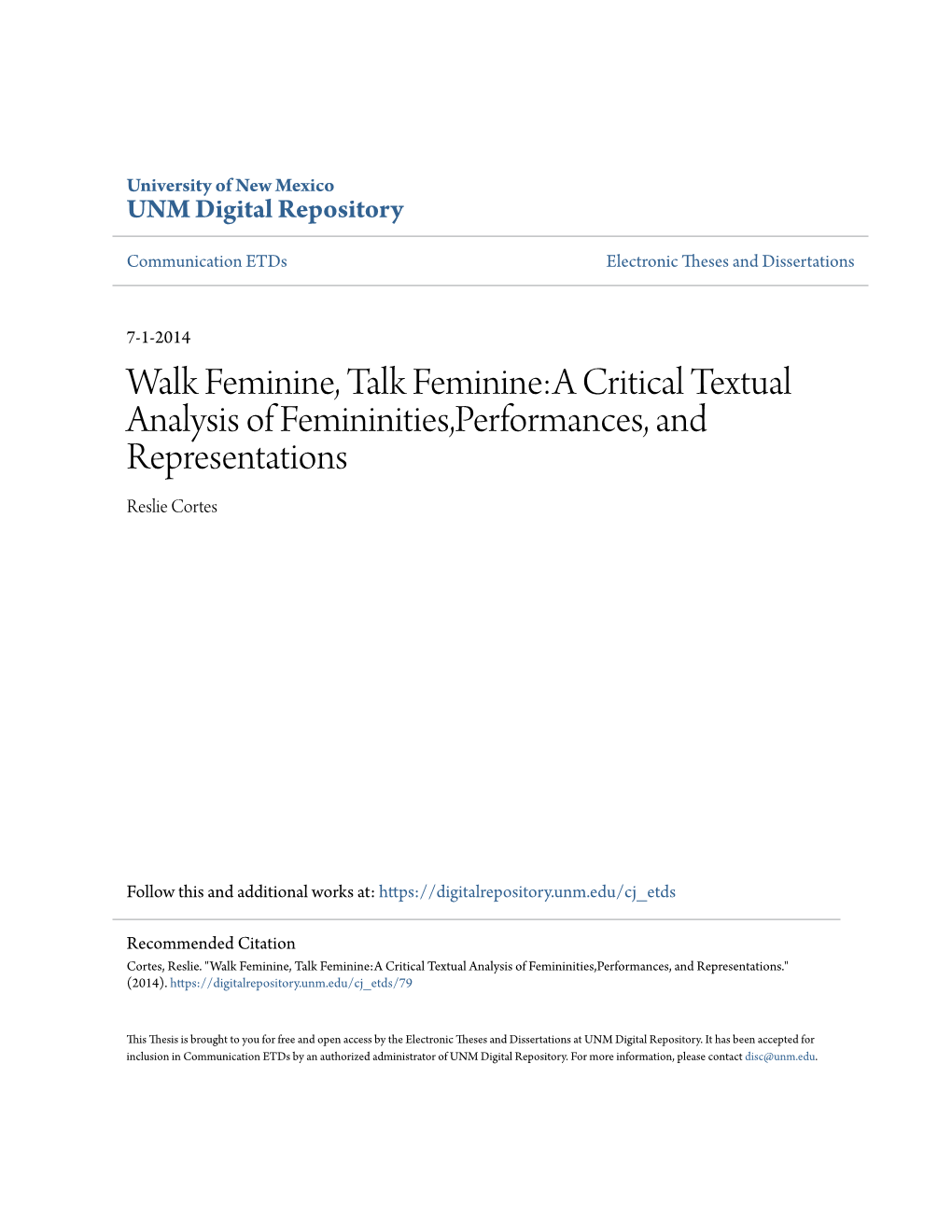 Walk Feminine, Talk Feminine:A Critical Textual Analysis of Femininities,Performances, and Representations Reslie Cortes