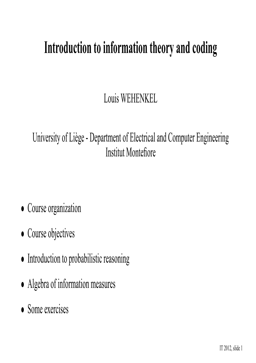 Introduction to Information Theory and Coding