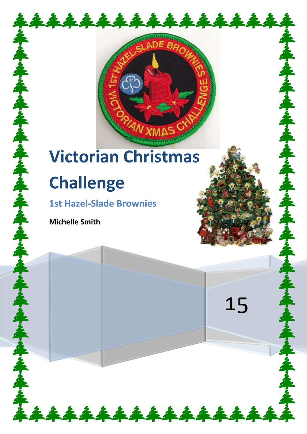 Victorian Christmas Challenge 1St Hazel-Slade Brownies