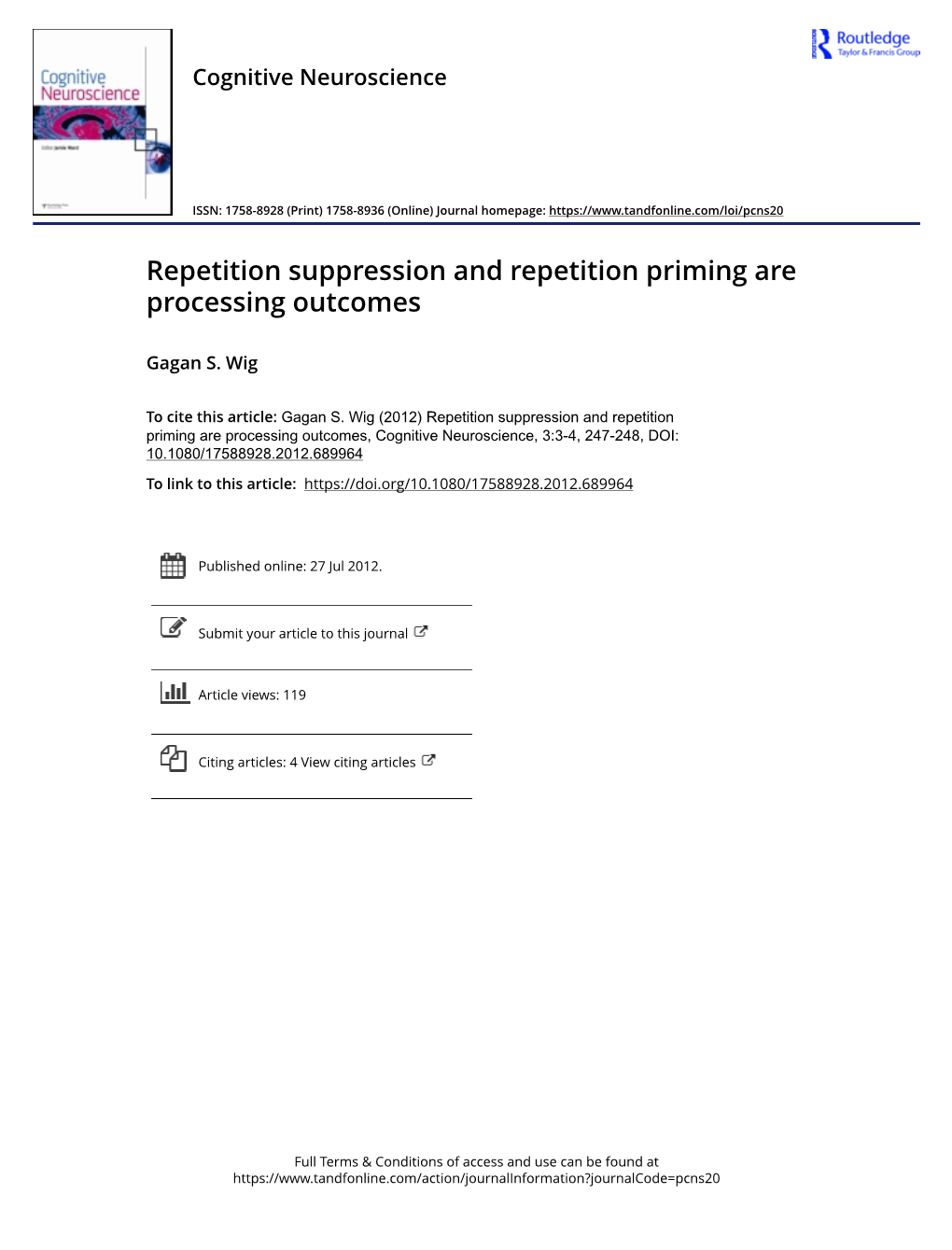 Repetition Suppression and Repetition Priming Are Processing Outcomes