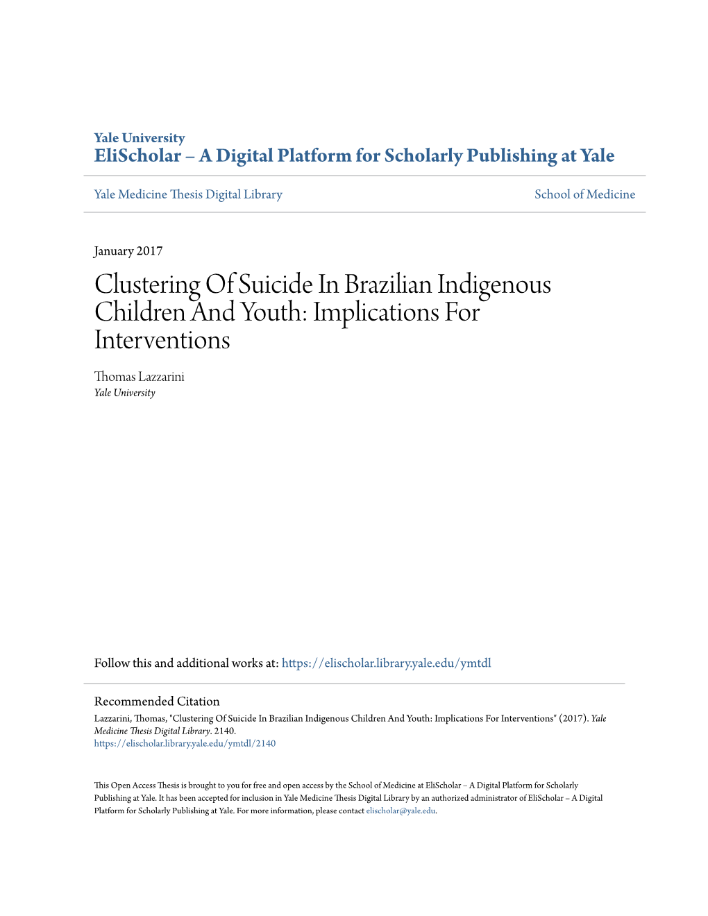 Clustering of Suicide in Brazilian Indigenous Children and Youth: Implications for Interventions Thomas Lazzarini Yale University