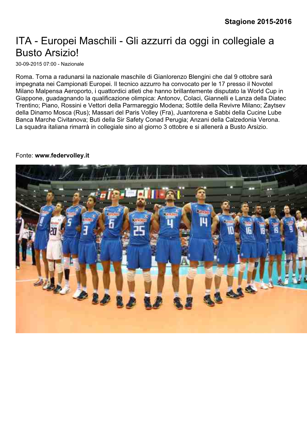 Europei Maschili - Gli Azzurri Da Oggi in Collegiale a Busto Arsizio! 30-09-2015 07:00 - Nazionale