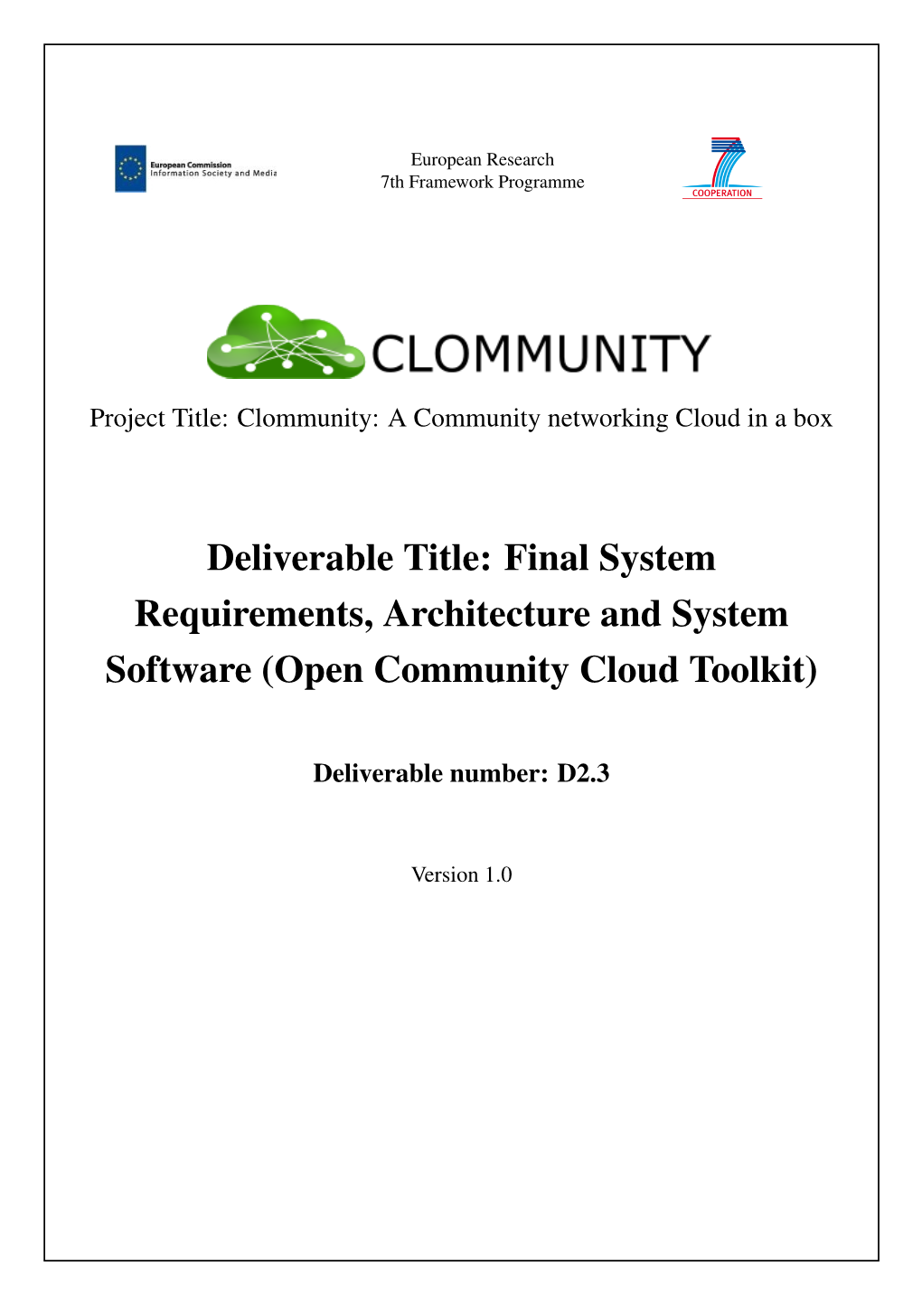 Deliverable Title: Final System Requirements, Architecture and System Software (Open Community Cloud Toolkit)