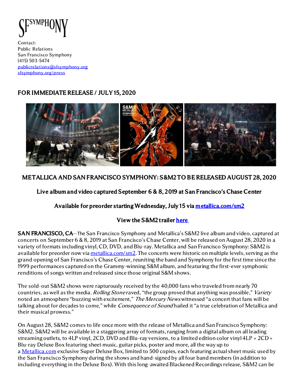 For Immediate Release / July 15, 2020 Metallica and San