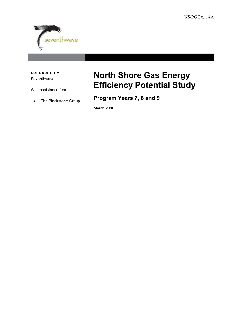 North Shore Gas Energy Efficiency Potential Study with Assistance from Program Years 7, 8 and 9  the Blackstone Group March 2016
