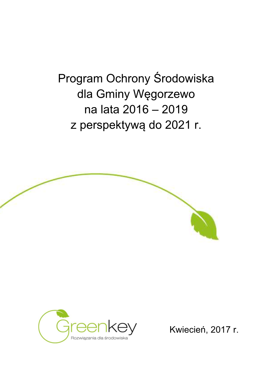 Program Ochrony Środowiska Dla Gminy Węgorzewo Na Lata 2016 – 2019 Z Perspektywą Do 2021 R