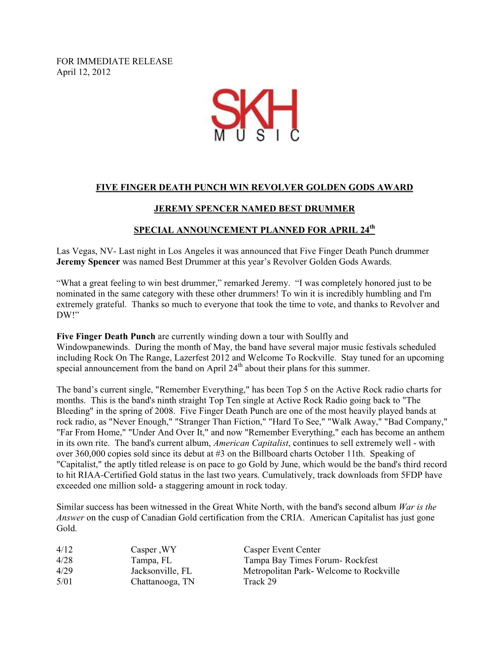 FOR IMMEDIATE RELEASE April 12, 2012 FIVE FINGER DEATH