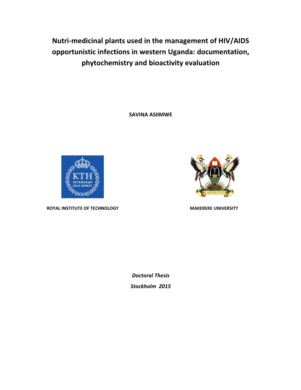 Nutri-Medicinal Plants Used in the Management of HIV/AIDS Opportunistic Infections in Western Uganda: Documentation, Phytochemistry and Bioactivity Evaluation