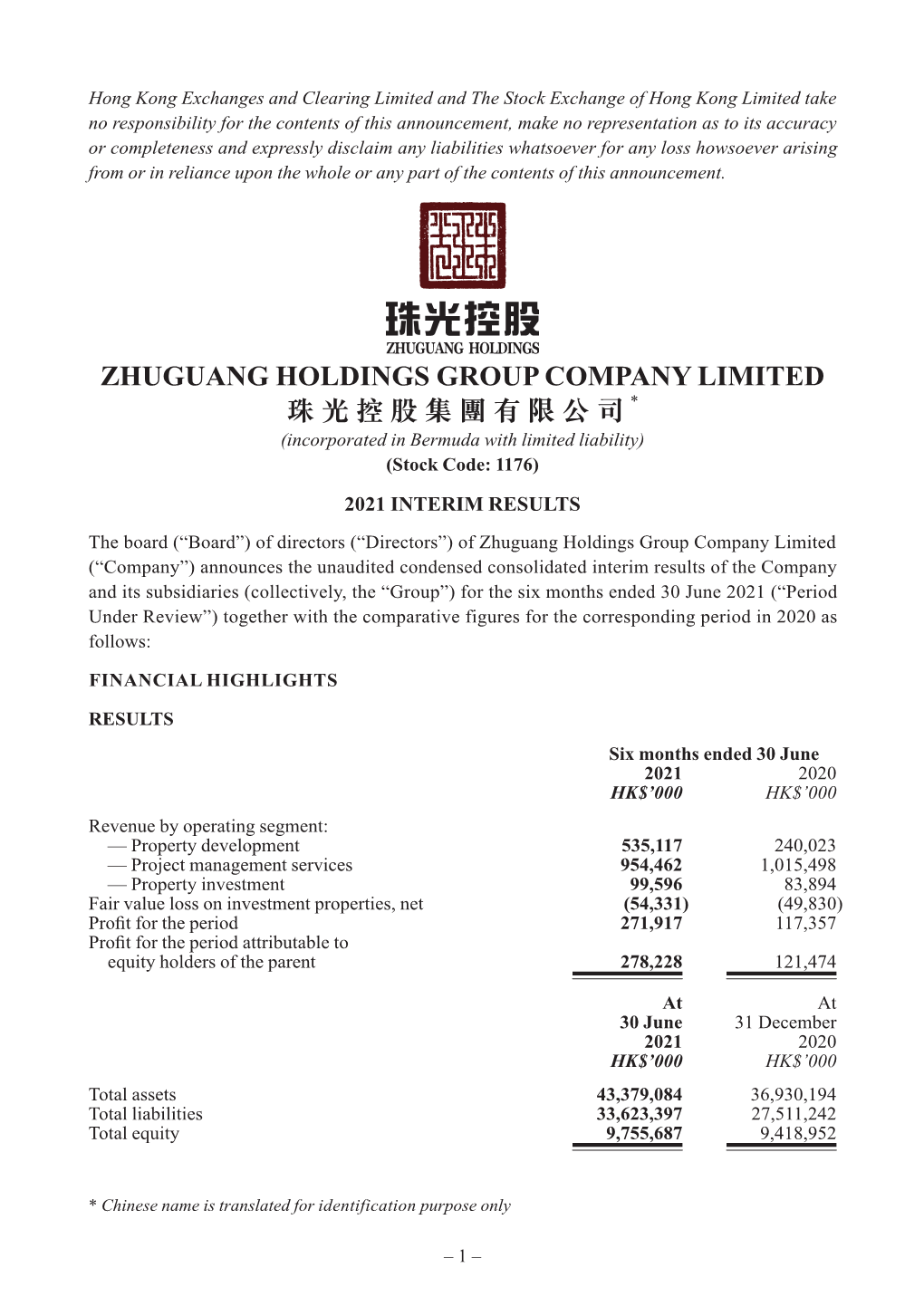 ZHUGUANG HOLDINGS GROUP COMPANY LIMITED 珠光控股集團有限公司* (Incorporated in Bermuda with Limited Liability) (Stock Code: 1176)