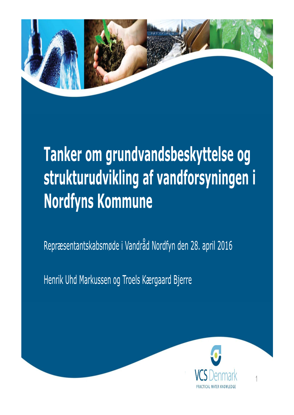 Tanker Om Grundvandsbeskyttelse Og Strukturudvikling Af Vandforsyningen I Nordfyns Kommune