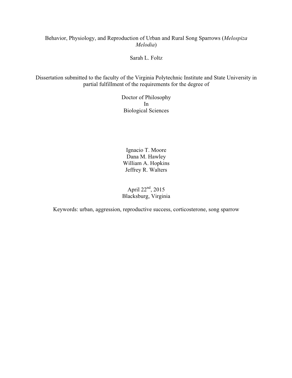 (Melospiza Melodia) Sarah L. Foltz Dissertation Submitte