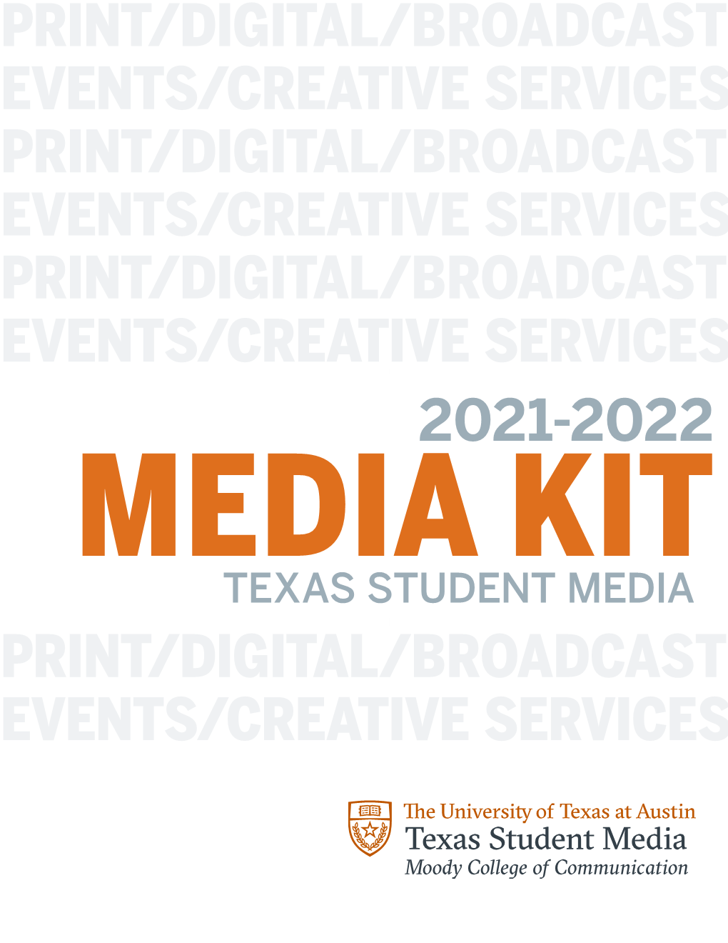 Media/Digital/Broadcast Kit Events/Texascreative Student Services Media Print/Digital/Broadcast Events/Creative Services