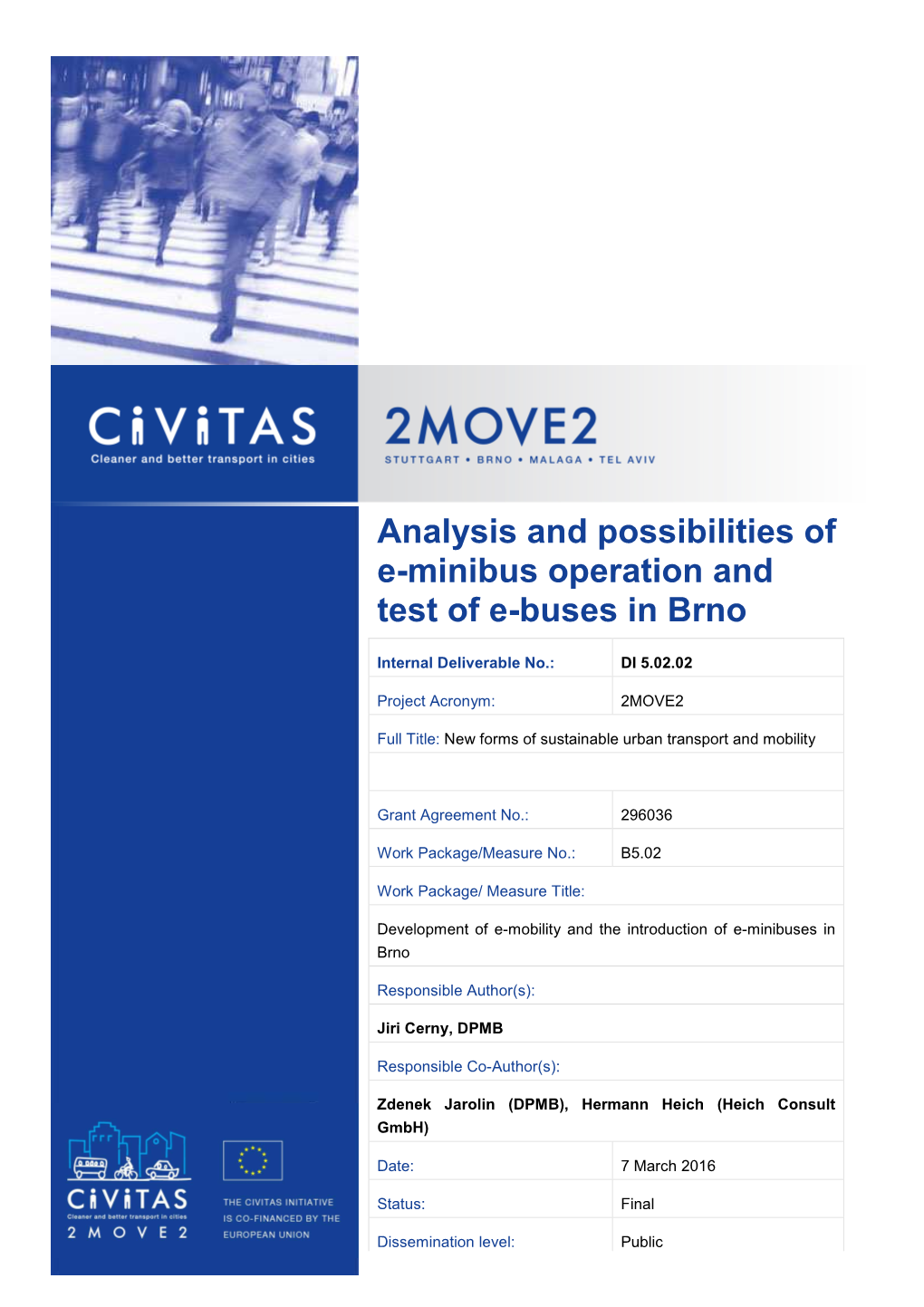 Analysis and Possibilities of E-Minibus Operation and Test of E-Buses in Brno