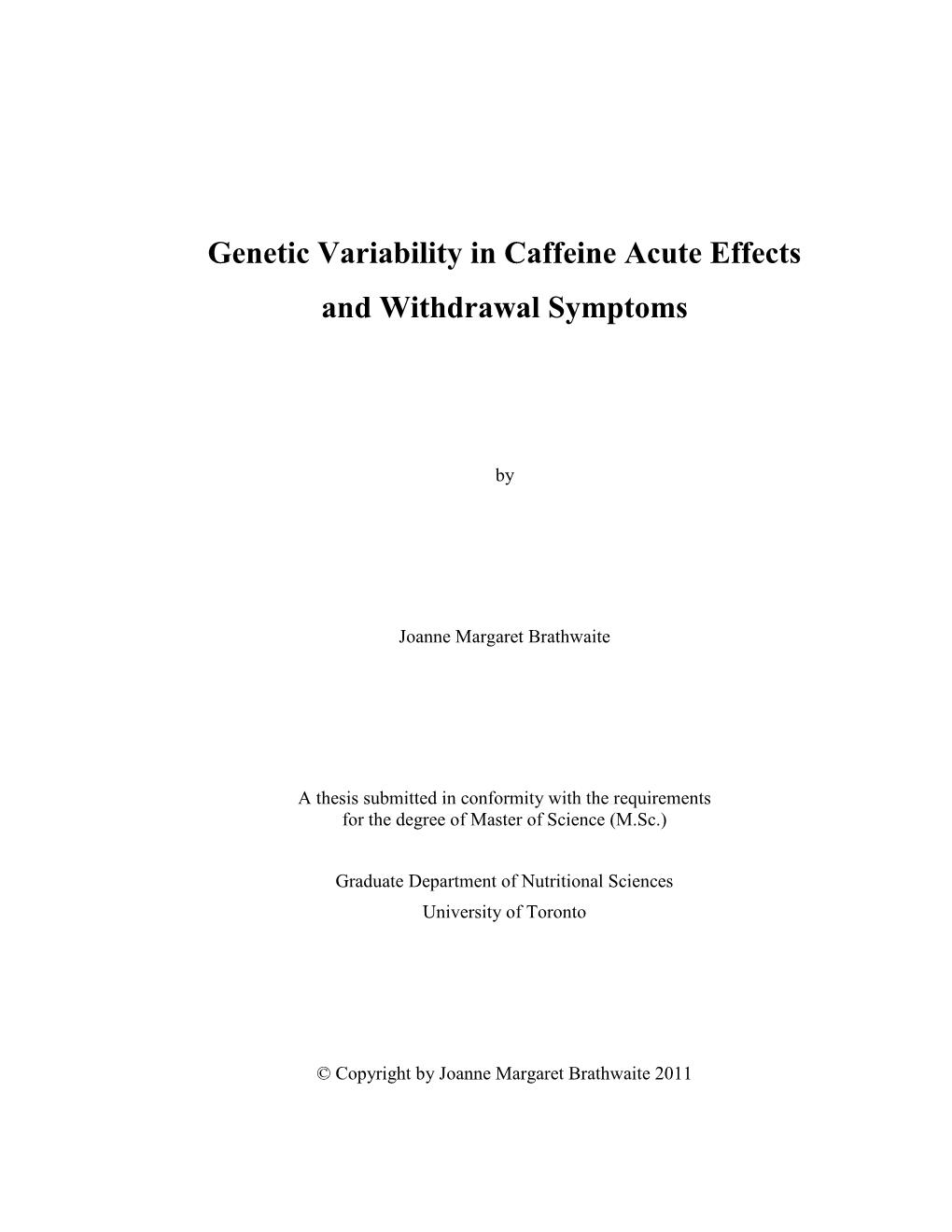Genetic Variability in Caffeine Acute Effects and Withdrawal Symptoms