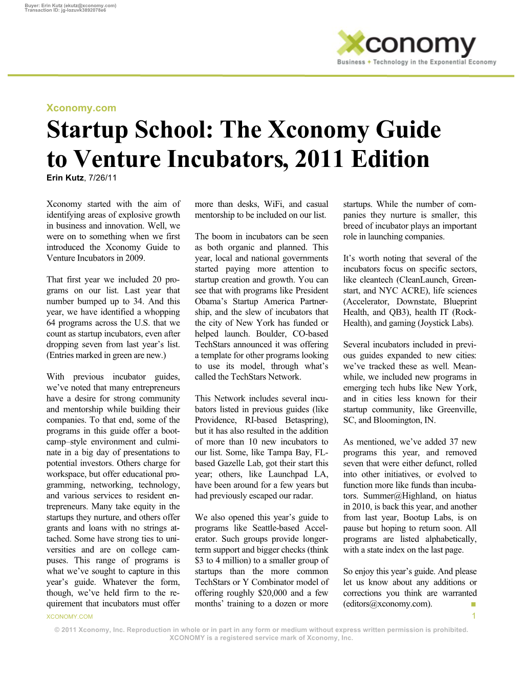 Startup School: the Xconomy Guide to Venture Incubators, 2011 Edition Erin Kutz, 7/26/11